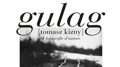 “Gulag”, inaugurazione della mostra del fotografo polacco Tomasz Kizny