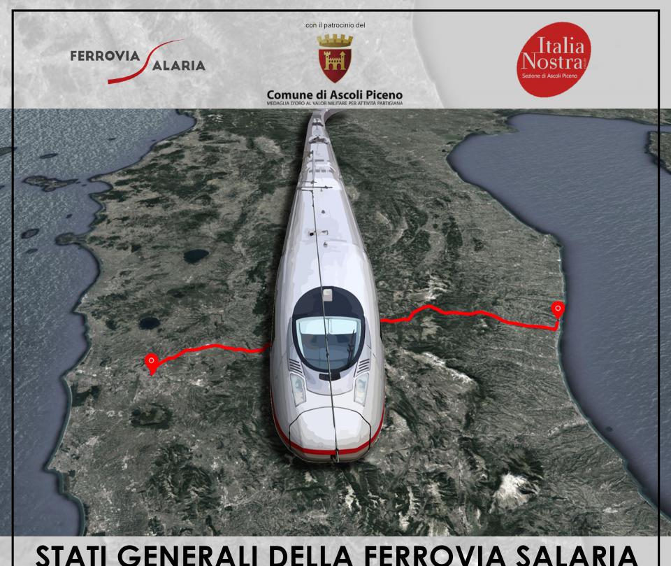 Stati generali della Ferrovia Salaria a Palazzo dei Capitani di Ascoli Piceno venerdi 26 novembre alle ore 10